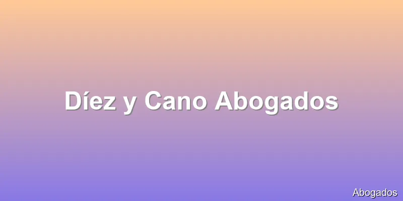 Díez y Cano Abogados