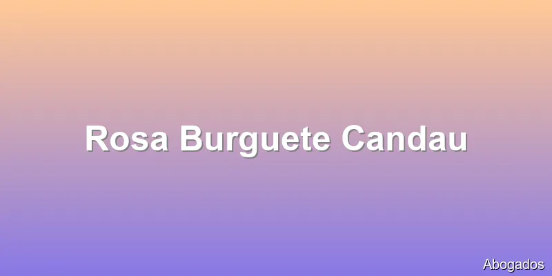 Rosa Burguete Candau