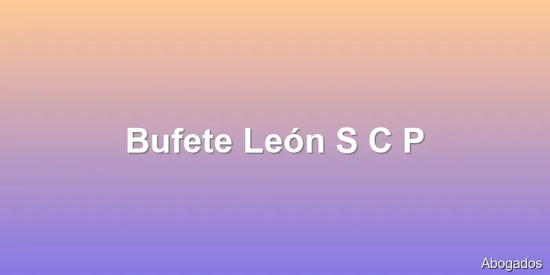 Bufete León S C P