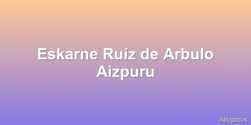 Eskarne Ruíz de Arbulo Aizpuru