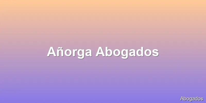 Añorga Abogados