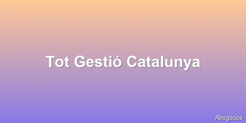 Tot Gestió Catalunya