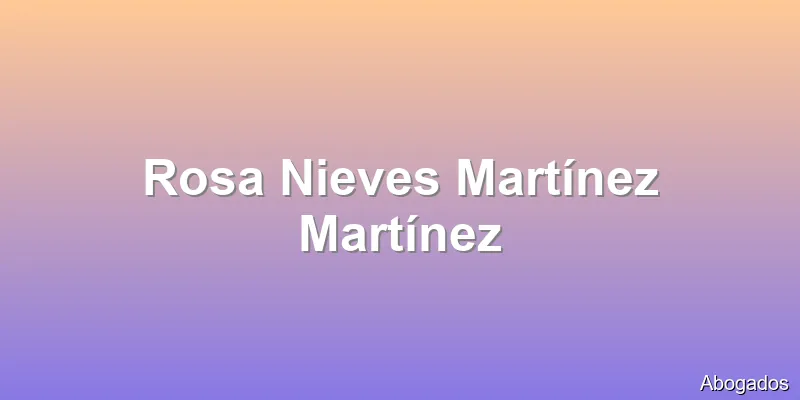 Rosa Nieves Martínez Martínez
