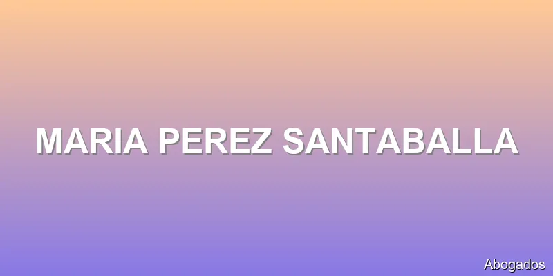 MARIA PEREZ SANTABALLA