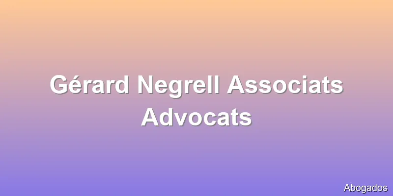 Gérard Negrell Associats Advocats