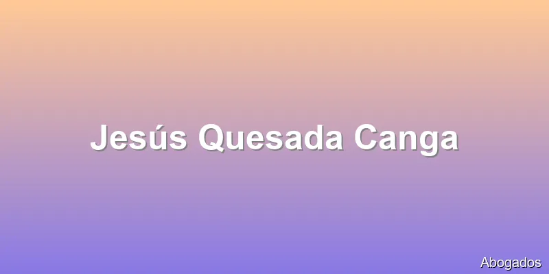 Jesús Quesada Canga