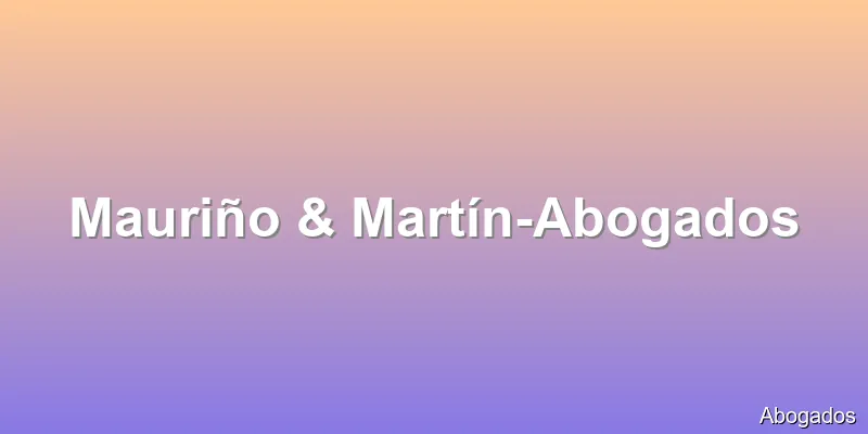 Mauriño & Martín-Abogados
