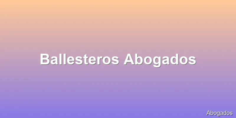 Ballesteros Abogados