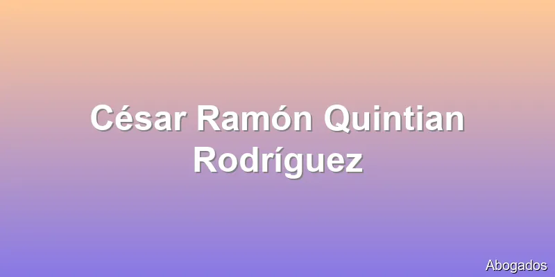 César Ramón Quintian Rodríguez