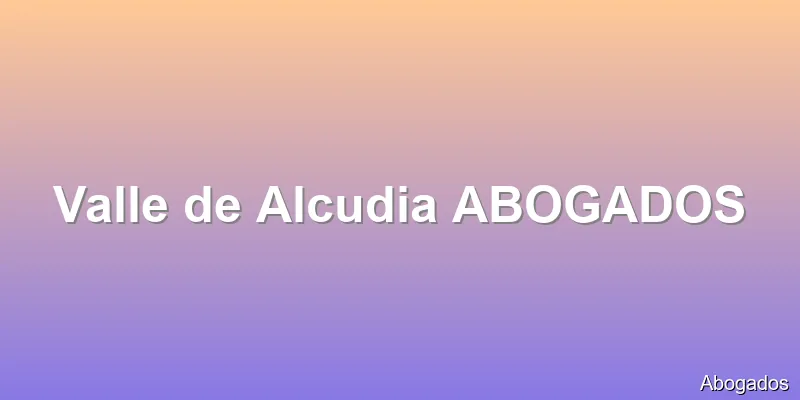 Valle de Alcudia ABOGADOS