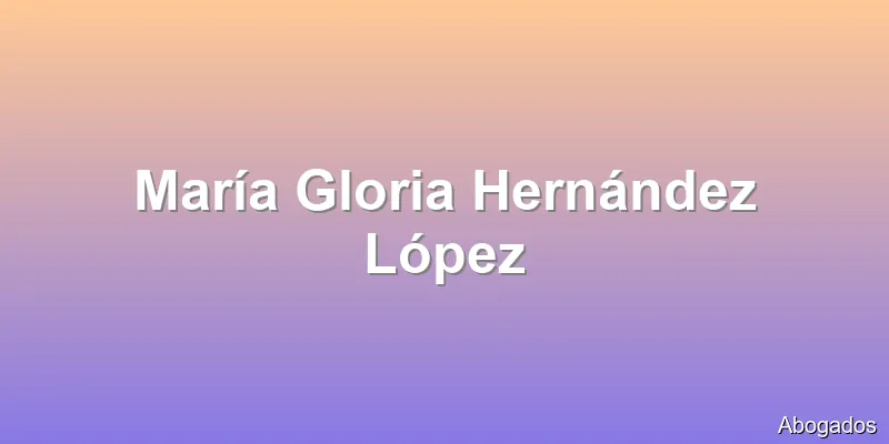 María Gloria Hernández López