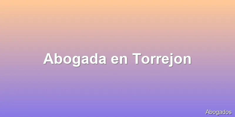 Abogada en Torrejon