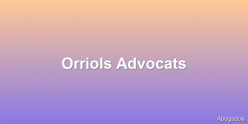 Orriols Advocats