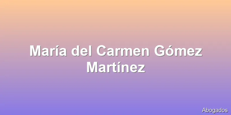 María del Carmen Gómez Martínez