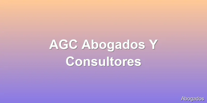 AGC Abogados Y Consultores