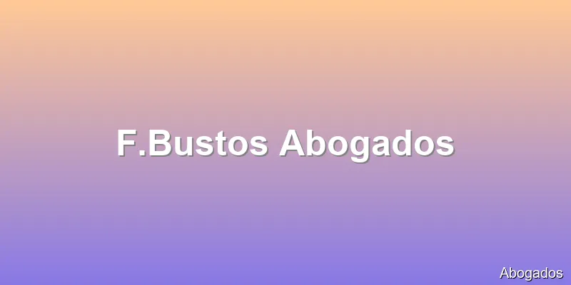 F.Bustos Abogados