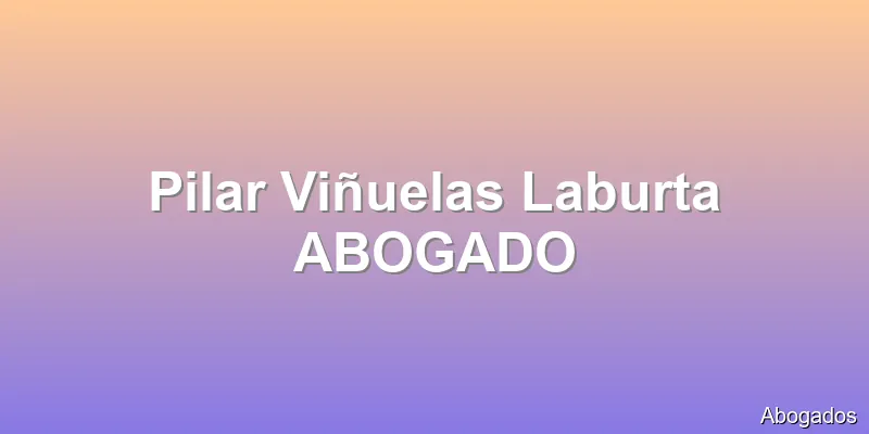 Pilar Viñuelas Laburta ABOGADO