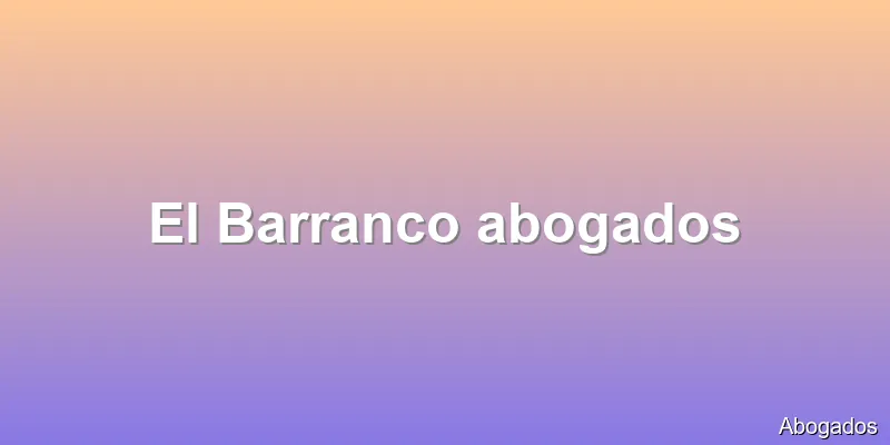 El Barranco abogados