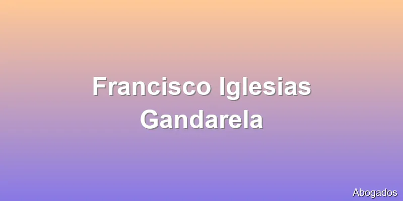 Francisco Iglesias Gandarela