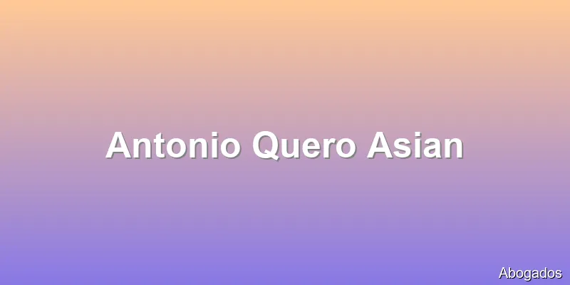 Antonio Quero Asian