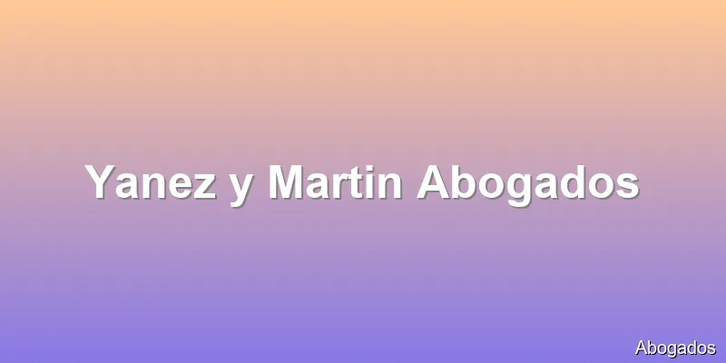Yanez y Martin Abogados
