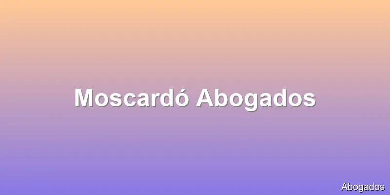 Moscardó Abogados