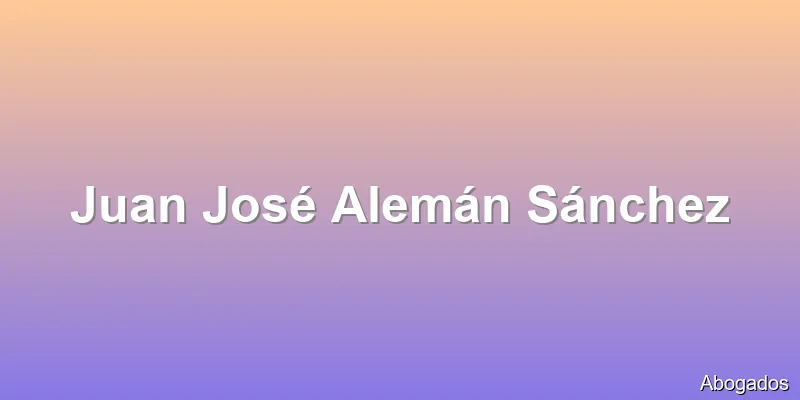Juan José Alemán Sánchez