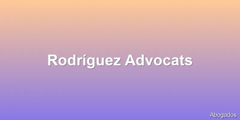 Rodríguez Advocats