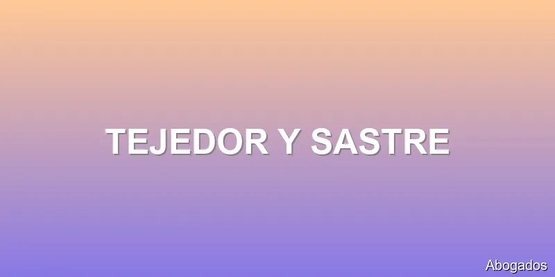 TEJEDOR Y SASTRE