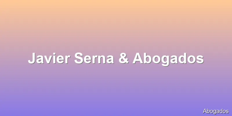Javier Serna & Abogados