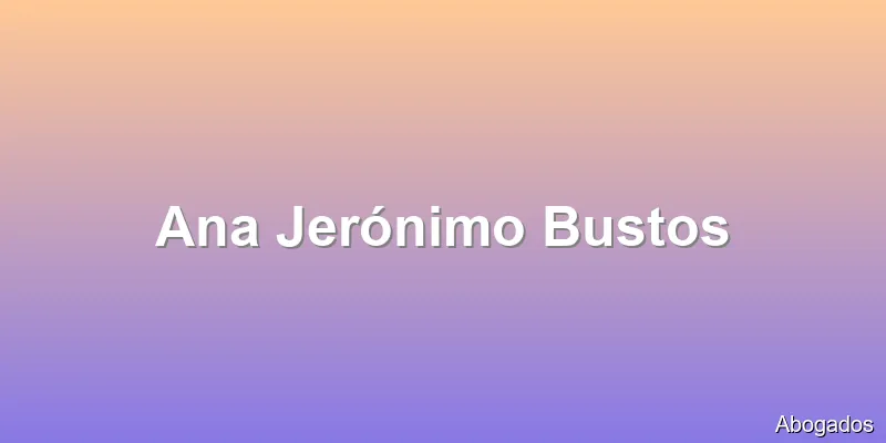 Ana Jerónimo Bustos