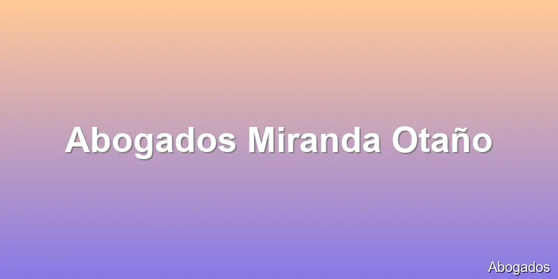 Abogados Miranda Otaño