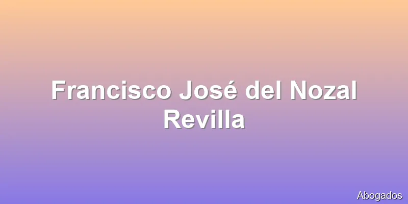 Francisco José del Nozal Revilla
