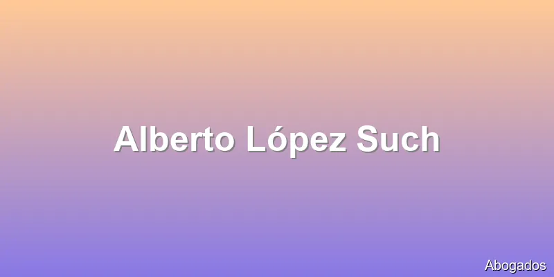 Alberto López Such
