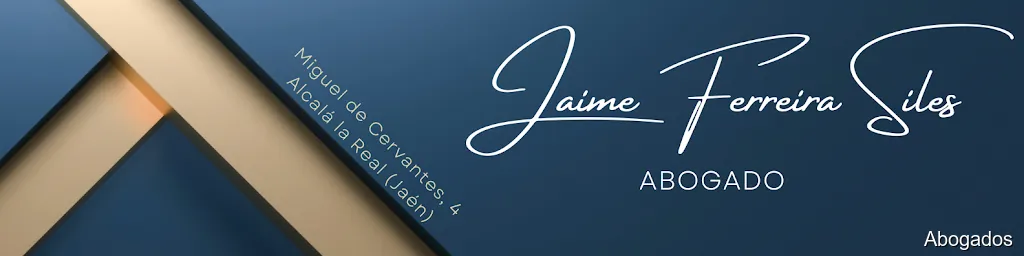 Jaime Ferreira Siles. Abogado. Alcalá la Real (Jaén)