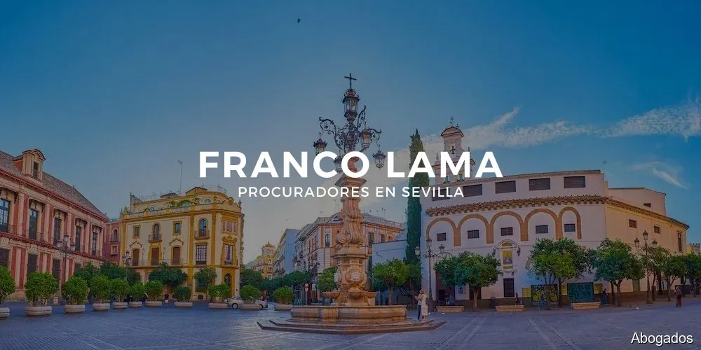 Procurador Sevilla | Franco Lama Procuradores