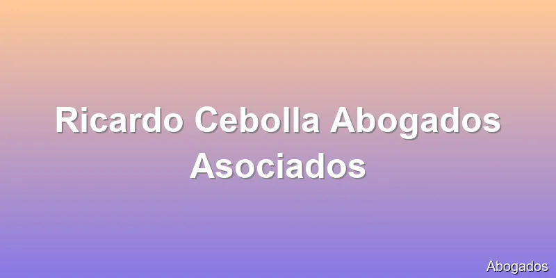 Ricardo Cebolla Abogados Asociados