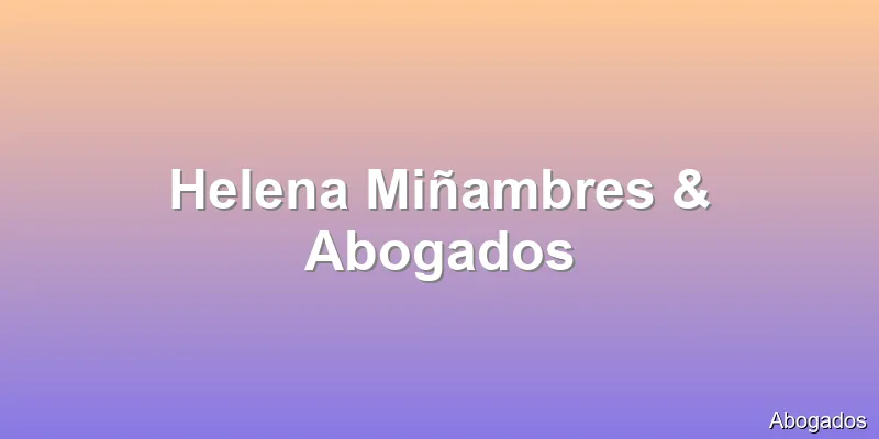 Helena Miñambres & Abogados