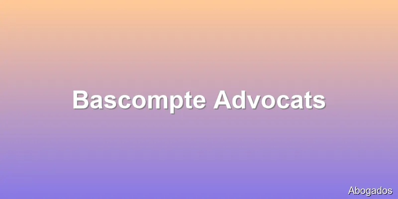 Bascompte Advocats