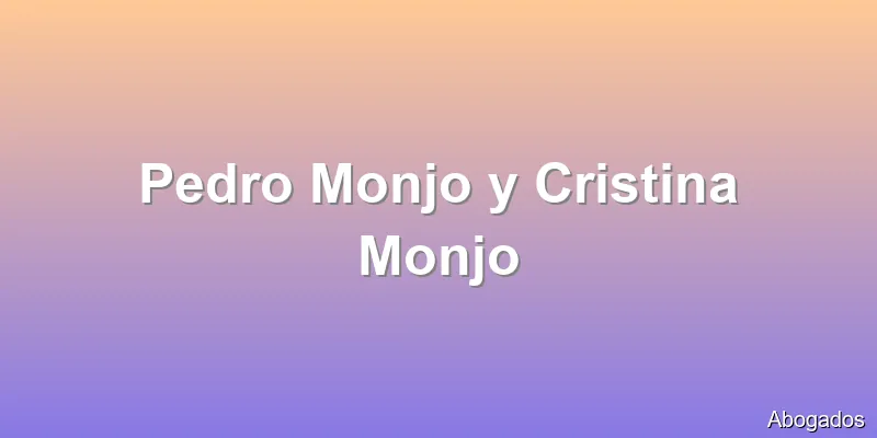 Pedro Monjo y Cristina Monjo