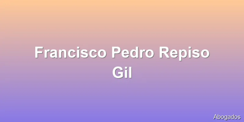 Francisco Pedro Repiso Gil