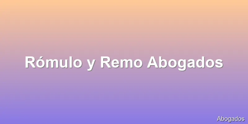 Rómulo y Remo Abogados