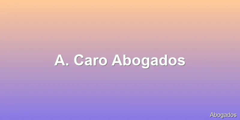 A. Caro Abogados