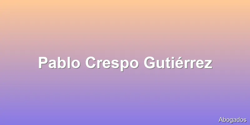 Pablo Crespo Gutiérrez