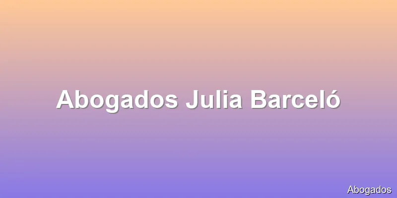 Abogados Julia Barceló