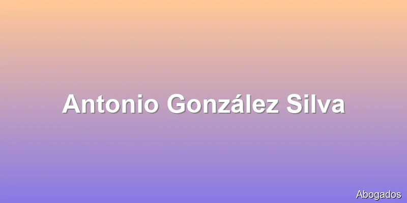 Antonio González Silva