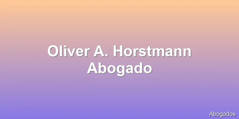 Oliver A. Horstmann Abogado