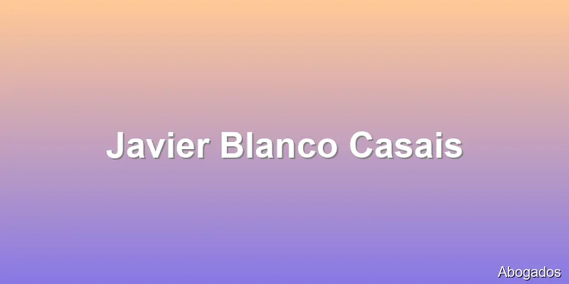 Javier Blanco Casais