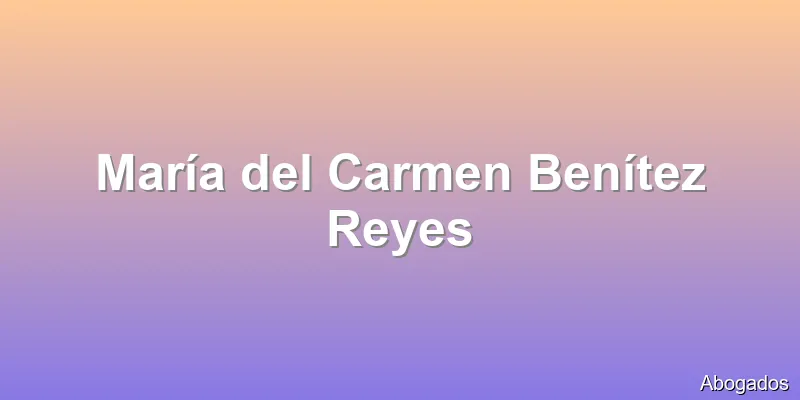 María del Carmen Benítez Reyes
