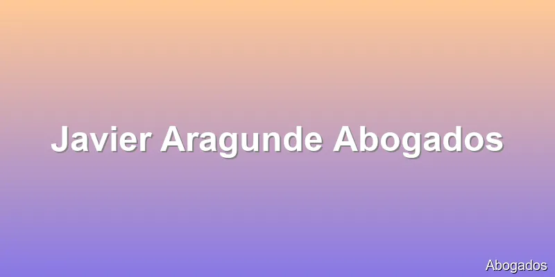 Javier Aragunde Abogados